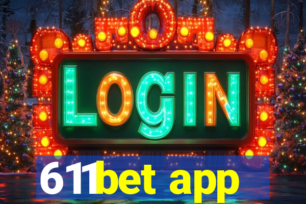 611bet app